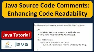 Java Source Code Comments: Enhancing Code Readability | Java Tutorial