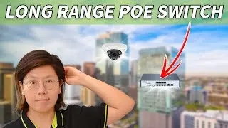 Long Range PoE Switches for the Ultimate Remote IP Camera Setup