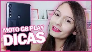 Melhores Dicas Moto G8 Play | Cibele Rosa