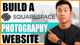 How To Create a Photography Website Using Squarespace