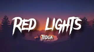 Red Lights - Tedua (Testo/Lyrics)