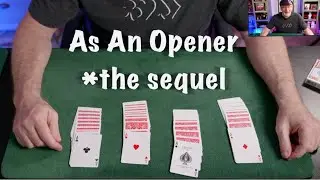 Spectator Cuts the Aces:  “As an Opener / The Sequel”