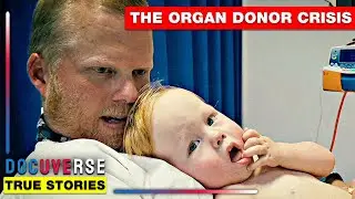 DYING TO LIVE: The Organ Donor Crisis | Full DOCUMENTARY