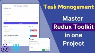 Mastering Redux Toolkit: Building a Task Management App | React & Redux