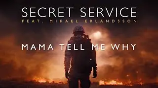 Secret Service feat. Mikael Erlandsson — Mama Tell Me Why (LYRIC VIDEO, 2022)