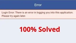 Login Error: There is an error in logging you into this application. Please try again later Facebook