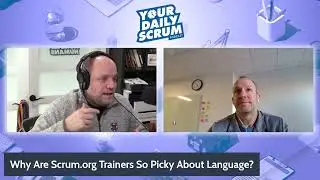 YDS: Why Are Scrum.org Trainers So Precise with Scrum Terms?