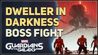 Dweller In Darkness Marvels Guardians of the Galaxy Boss Fight