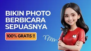 100% Gratis Buat Foto Berbicara Menggunakan AI - Tutorial Membuat Foto AI Bisa Berbicara 2024