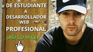 Mi Historia: Como Pasé de Estudiante a Ser Desarrollador Web Profesional ➡️ ¿Quien es Víctor Robles?