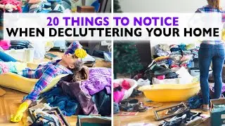 20 Things to Pay Attention To When Decluttering Your Home