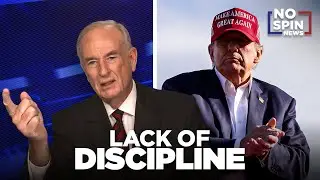 Trump's Lack of Discipline