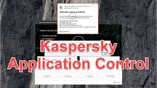 How to configure Kaspersky application control (Step by step) !!!