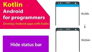 Hide status bar in Android Kotlin at { Android studio }