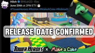 Tower heroes X Make a Cake collab Release date Confirmed!!