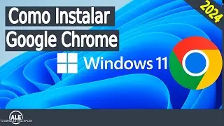 Como Descargar e Instalar Google Chrome para Windows 11