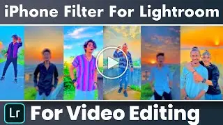 Add Real iPhone Filters For Videos In Lightroom Mobile | Iphone Vivid Filter For Videos