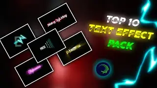 Top 10 Alight motion Text Animation Presets