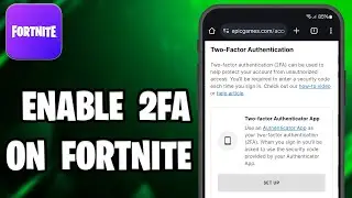 How To Enable 2FA On Fortnite On Mobile