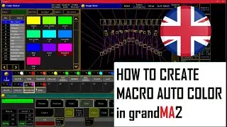 HOW TO CREATE MACRO AUTO COLOR in grandMA2 (English Version)