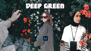 Deep Green - Lightroom Mobile Presets | Dark Green Preset | Lightroom Deep Preset | Dark Presets