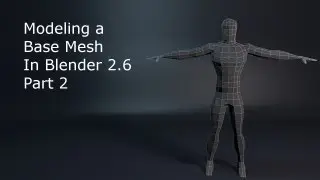 Modeling A Base Mesh In Blender 2.6 part 2