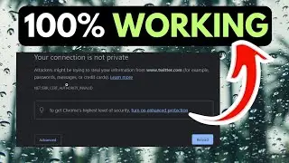 How to Fix Your Connection is not Private Error on Google Chrome