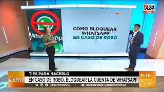 Cómo bloquear el Whatsapp si te roban el celular I A24