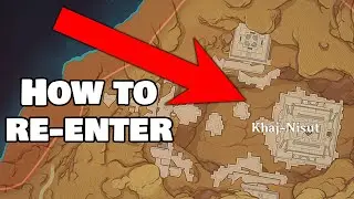 How to re-enter Khaj-Nisut Genshin Impact