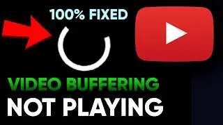 How to fix Youtube Video not Playing, Buffering Issue Fixed