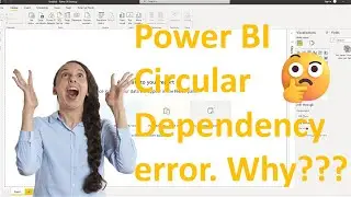 Power BI Circular Dependency Errors and how to fix them