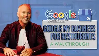 Google My Business for restaurants - A walkthrough