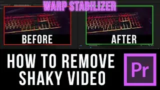 HOW TO REMOVE SHAKING ON VIDEO IN Adobe Premiere Pro?! Warp Stabilizer.