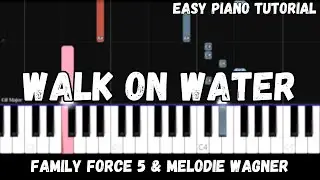 Family Force 5 - Walk On Water ft. Hillsong Young & Free (Easy Piano Tutorial)