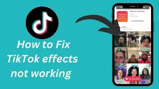 How to Fix TikTok Effects not working problem 2024/Effects doesnt work on this device problem fixed