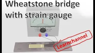 Wheatstone  Bridge with strain gauge explained