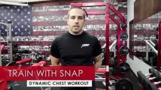 Train with SNAP: Dynamic Chest Workout