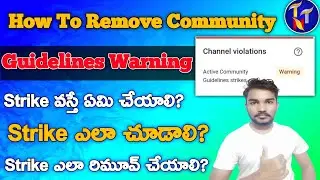 How to remove Community Guidelines Strike in 2021 Telugu | How To Appeal Community Strike | Naveen