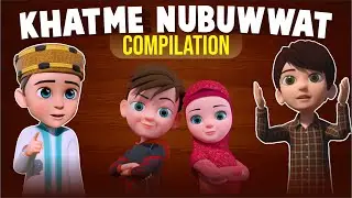 Khatme Nubuwwat Kya Hai ? || Khatme Nubuwwat Compilation | ختم نبوت || Kids Message