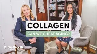 Collagen: Can The Right Diet & Supplements Reverse Signs of Aging? | Digging In with Dr. Kellyann