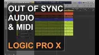 Out Of Sync Audio & Midi : LOGIC PRO X : SINGLE FUNCTIONS