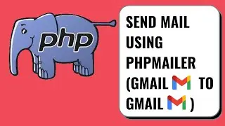 SEND MAIL USING PHPMAILER in PHP | (GMAIL TO GMAIL)