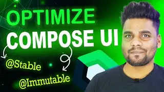 Optimize  Compose UI : Utilizing @Stable and @Immutable for Efficiency | Hindi