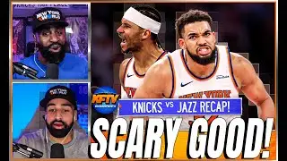 Knicks vs Jazz Reaction: Towns & Hart Put On A Show As Knicks Cruise To 9 Wins In A Row