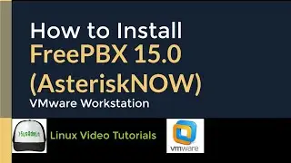 How to Install FreePBX 15.0 IP PBX (AsteriskNOW) + Quick Look on VMware Workstation