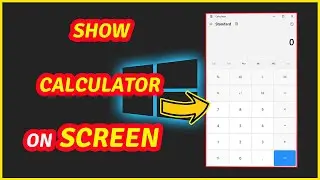 How to show calculator on screen Window 10 | Display calculator on screen