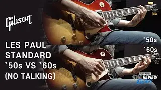 Gibson 2019 Les Paul Standard `50s vs `60s Review (No Talking)