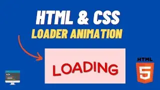 Make Loader animation using Html and css.