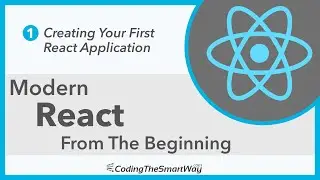 Modern React From The Beginning - Episode 01: Creating Your First React App