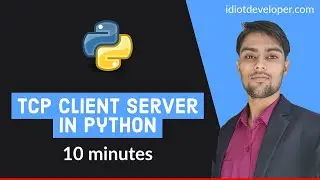 TCP Client Server in Python | Socket Programming in Python